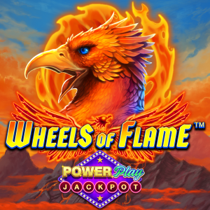 Wheels of Flame PowerPlay Jackpot